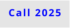 Call 2025